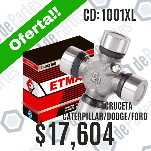 CRUCETA ETM1001XL UNIVERSAL K521 AGRICOLA CATERPILLAR DODGE D400 FORD F350 66/70 ICASE MASSEY FERGUSON CHEVROLET D10 VW KOMBI CHEV C10 CHRYSLER CHEROKEE GRAND CHEROKEE FORD F100 FALCON IVECO DAILY VW AMAROK TOY ETM1059